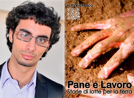Si presenta il libro di Antonino Musca: “Pane e Lavoro. Storie di lotte per la terra”