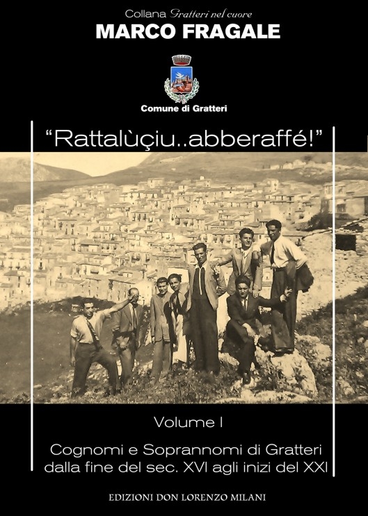 Si presenta il volume di Marco Fragale su “Cognomi e Soprannomi di Gratteri”