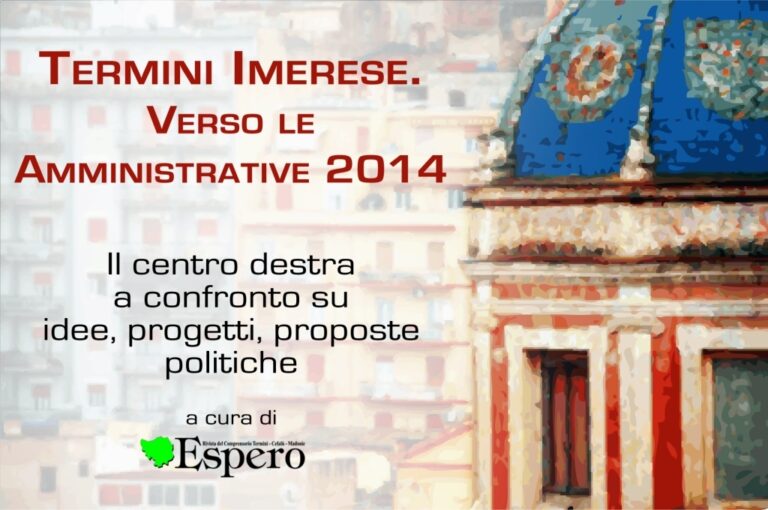 Termini Imerese. Verso le amministrative 2014. Il centro destra a confronto