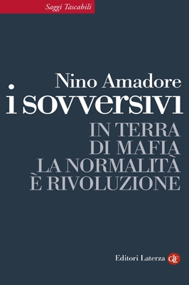Nino Amadore presenta i suoi “Sovversivi” al Castello di Roccella