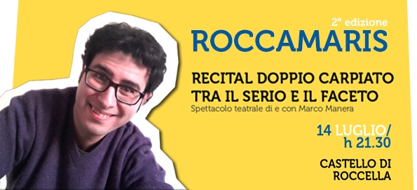 Roccamaris. Tra il serio e il faceto in scena Marco Manera