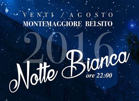 6° edizione della Notte Bianca a Montemaggiore Belsito