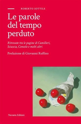 Si presenta il libro del linguista Roberto Sottile “Le parole del tempo perduto”