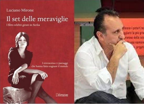 Ciminna. Due giorni nella Donnafugata de “Il Gattopardo”: si presenta il libro di Luciano Mirone “Il set delle meraviglie”