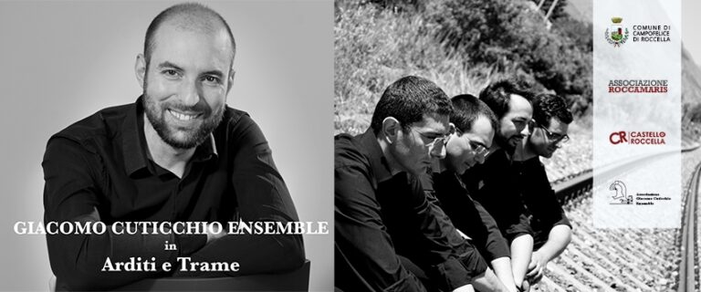 Roccamaris. Ensemble Giacomo Cuticchio in concerto al Castello di Roccella con “Arditi e Trame”