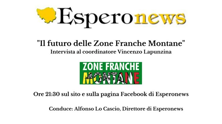 “Il futuro delle Zone Franche Montane”, intervista al coordinatore Vincenzo Lapunzina in streaming su Esperonews