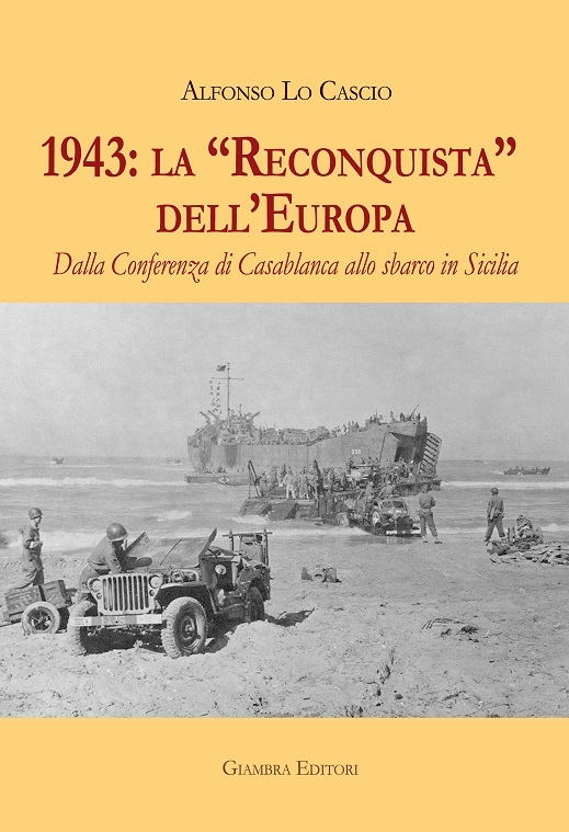Altavilla Milicia, nell’ambito dell’iniziativa di BCsicilia “30 libri in 30 giorni” si presenta il volume “1943 la Reconquista dell’Europa”