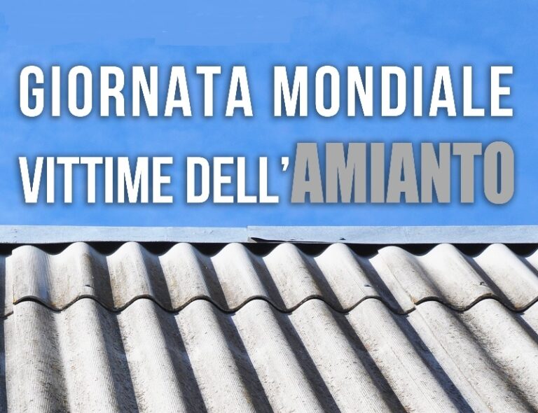 28 aprile giornata vittime dell’amianto: troppi manager accusati di omicidio colposo assolti “perché il fatto non sussiste”