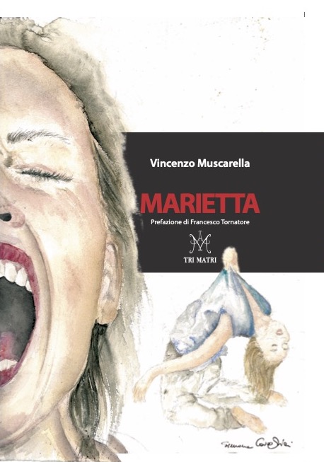 “Marietta”, opera di Vincenzo Muscarella, è il secondo romanzo della trilogia “Tri Matri”