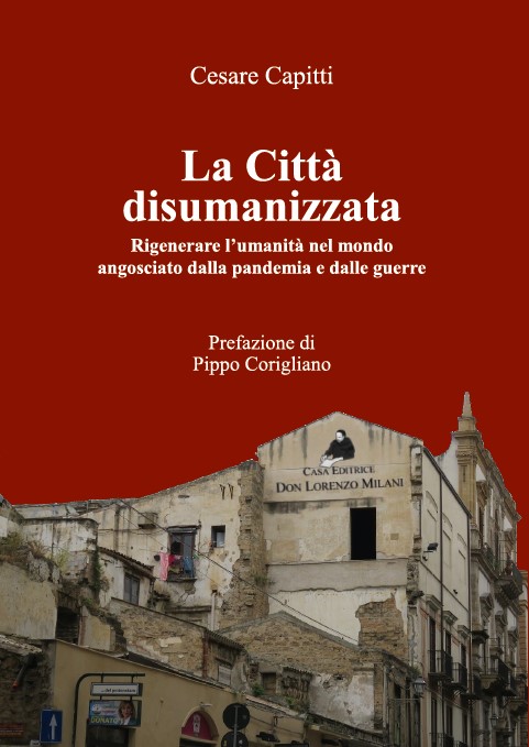 Trabia, nell’ambito dell’iniziativa “30 Libri in 30 Giorni” si presenta il volume di Cesare Capitti “La Città disumanizzata”