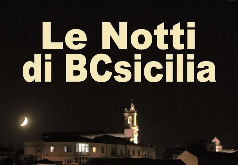 Al via “Le Notti di BCsicilia”: 50 iniziative per conoscere e valorizzare il territorio