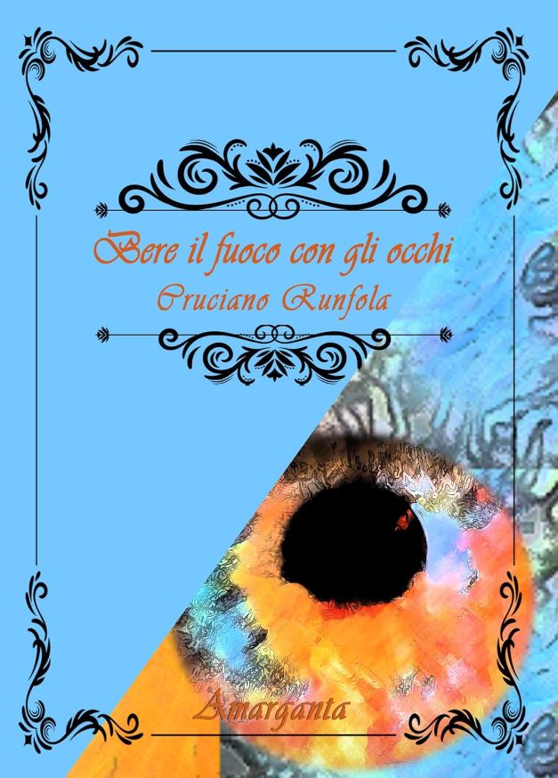Esperonews Bere il fuoco con gli occhi Cruciano Runfola